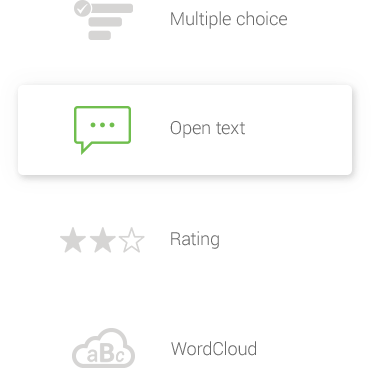 Multiple choice, open text and rating polls